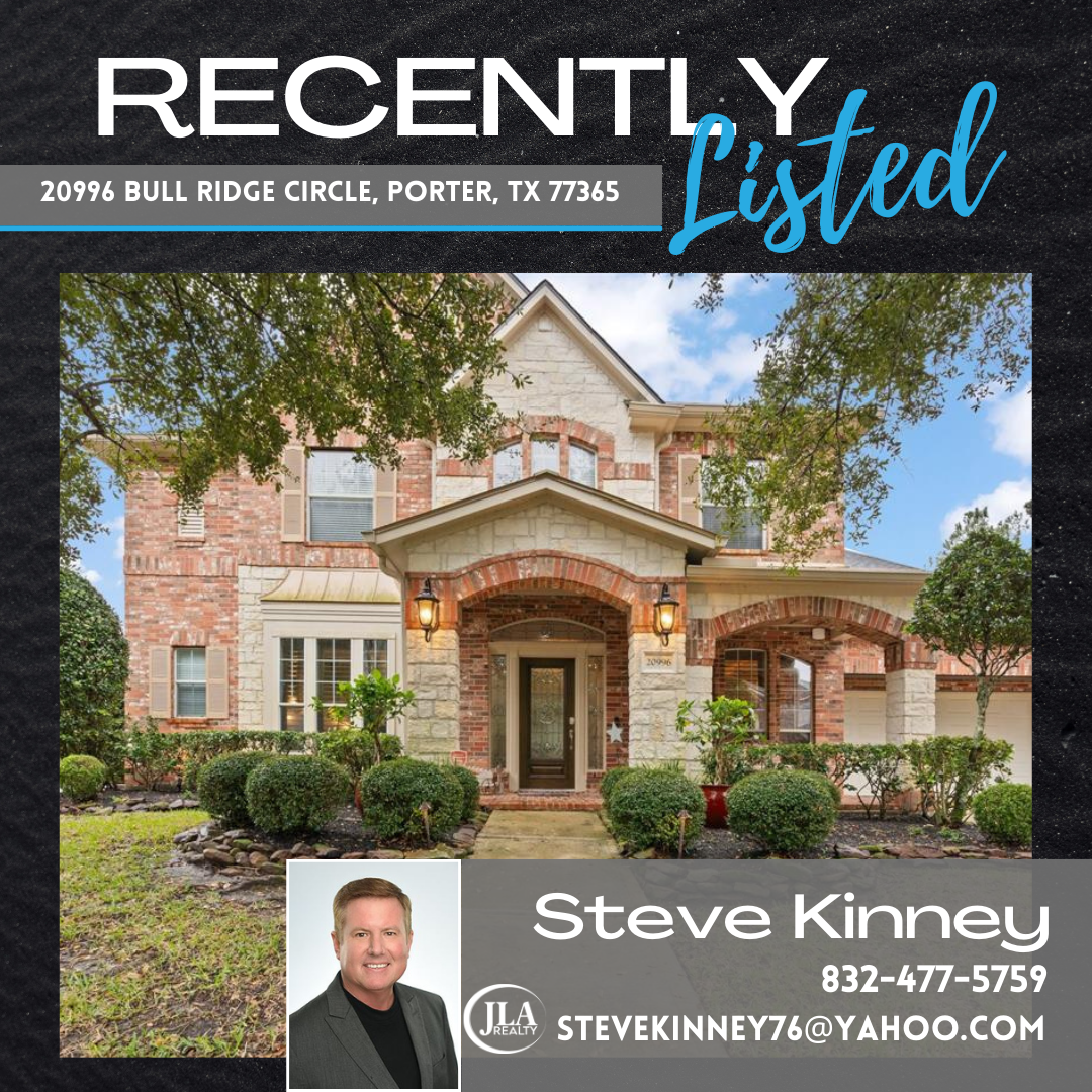 Recently Listed 20996 Bull Ridge Circle, Porter, TX 77365 Steve Kinney JLA Realty Red Hawk Property Team