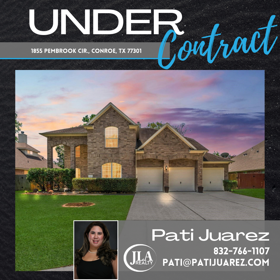 Under Contract Pati Juarez 1855 Pembrook Circle Conroe Texas 77301 Stewarts Forest JLA Realty Red Hawk Property Team